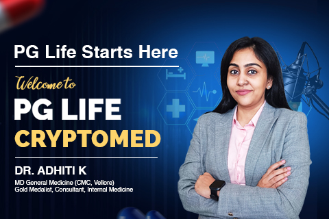 PG Life Starts Here - Cryptomed Series by Dr. Adhiti